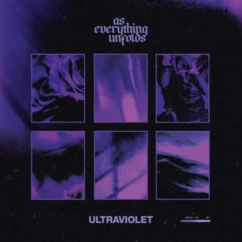 As Everything Unfolds : Ultraviolet